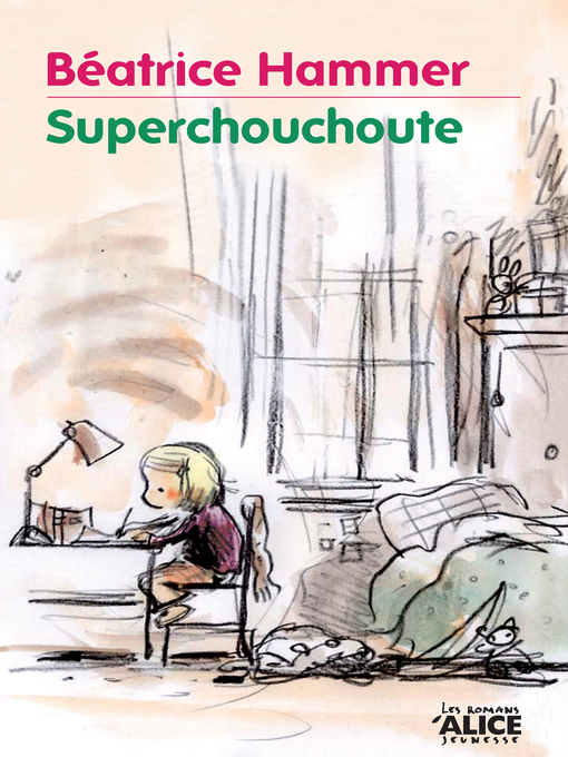 Title details for Superchouchoute by Béatrice Hammer - Available